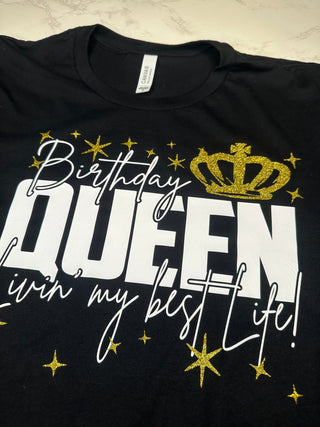 Birthday Queen Living My Best Life- Unisex T-Shirt.